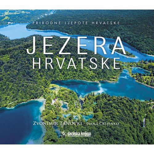  JEZERA HRVATSKE - Zvonimir Tanocki, Ivana Crljenko slika 1