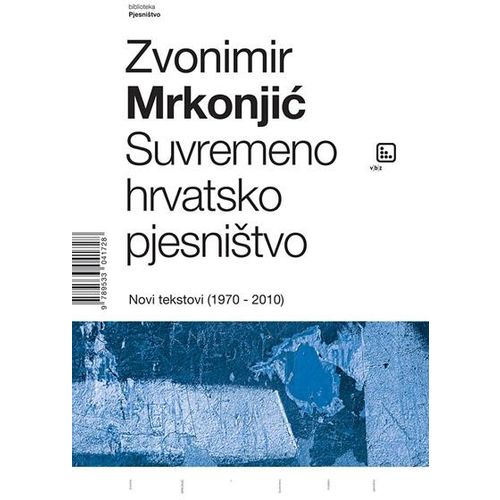 Suvremeno hrvatsko pjesništvo - razdioba - Mrkonjić, Zvonimir slika 1