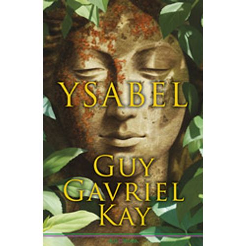 Ysabel, GUY GAVRIEL KAY slika 1