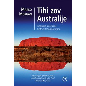 TIHI ZOV AUSTRALIJE, Marlo Morgan