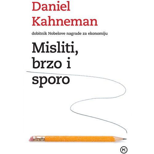 MISLITI, BRZO I SPORO, Daniel Kahneman slika 1