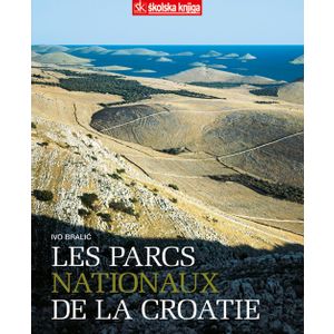  LES PARCS NATIONAUX DE LA CROATIE  - Ivo Bralić