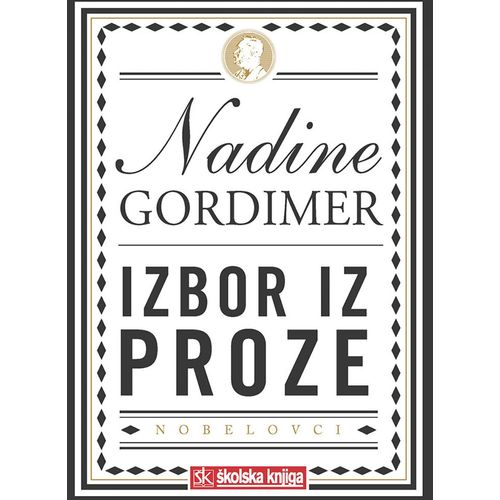  NOBELOVA NAGRADA ZA KNJIŽEVNOST 1991. - izbor iz djela - roman, priče - tvrdi uvez - Nadine Gordimer slika 1