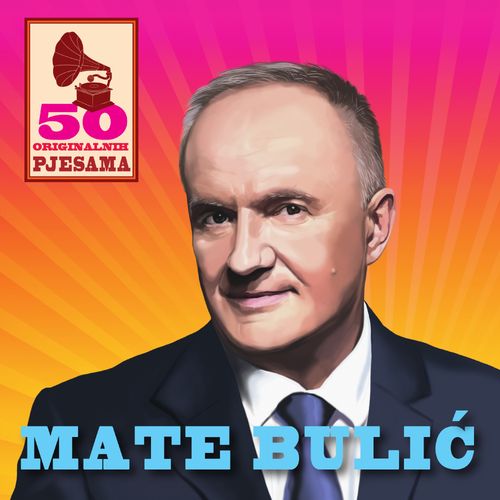 Mate Bulić - 50 Originalnih Hitova slika 1