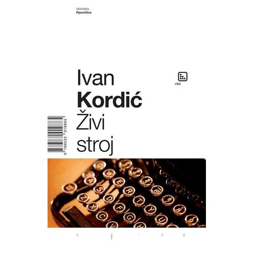 Živi stroj - Kordić, Ivan slika 1