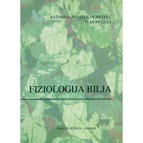  FIZIOLOGIJA BILJA - Katarina Dubravec, Ivan Regula slika 1