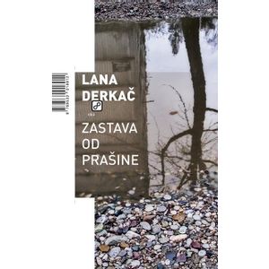 Zastava od prašine - Derkač, Lana