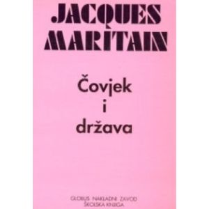  ČOVJEK I DRŽAVA - Jacques Maritain