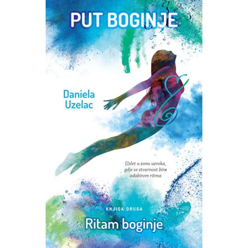 Put boginje 2 Ritam boginje, Daniela Uzelac  slika 1