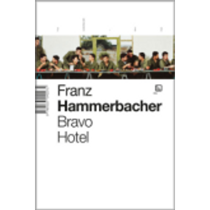 Bravo Hotel - Hammerbacher, Franz