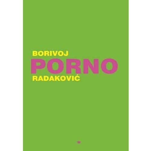 Porno - Radaković, Borivoj slika 1