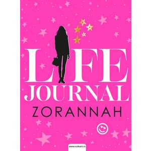 Zorannah : Life Journal