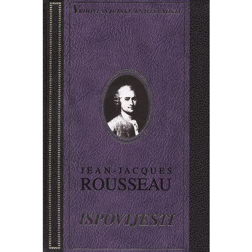  ISPOVIJESTI - biblioteka VSK - Jean-Jacques Rousseau slika 1