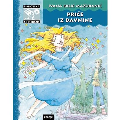 Priče iz davnine, Ivana Brlić Mažuranić slika 1