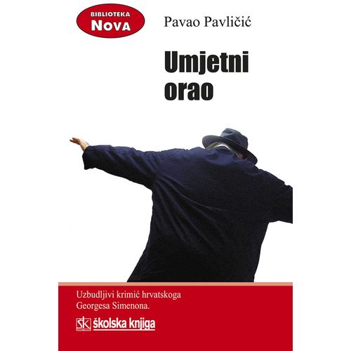  UMJETNI ORAO - biblioteka NOVA - Pavao Pavličić slika 1