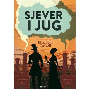 SJEVER I JUG, t.u.(zn) Elizabeth Gaskell