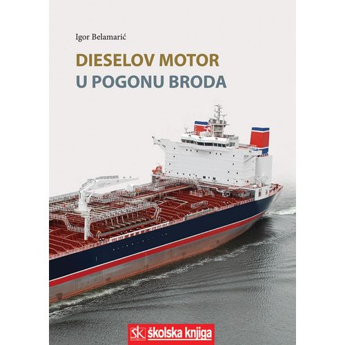  DIESELOV MOTOR U POGONU BRODA - Igor Belamarić slika 1