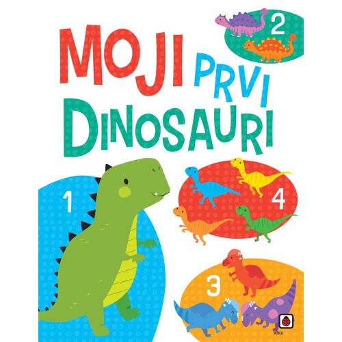 Moji prvi dinosauri, grupa autora slika 1