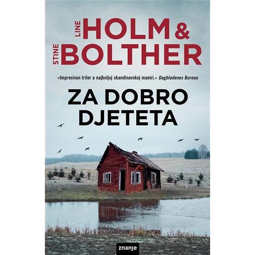 ZA DOBRO DJETETA, Line Holm & Stine Bolther slika 1