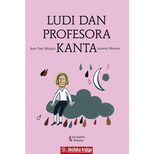  LUDI DAN PROFESORA KANTA - Jean Paul Mongin, Laurent Moreau slika 1