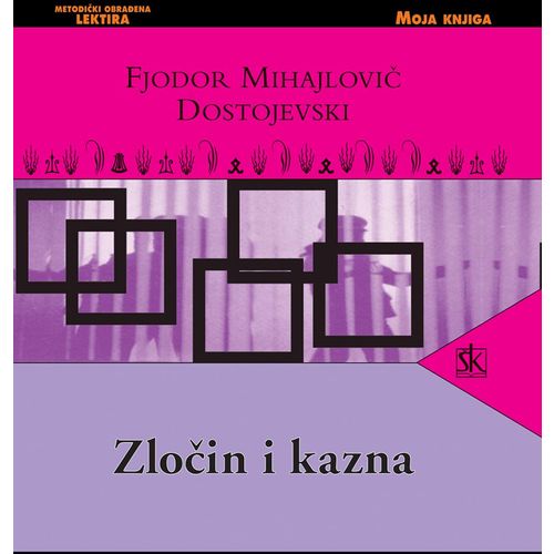  ZLOČIN I KAZNA, biblioteka MOJA KNJIGA  - Fjodor Mihajlović Dostojevski slika 1