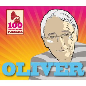 Oliver Dragojević - 100 Originalnih Pjesama