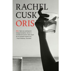 Oris, Rachel Cusk