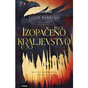 IZOPAČENO KRALJEVSTVO,vel.m.u.(zn) (281393)Leigh Bardugo