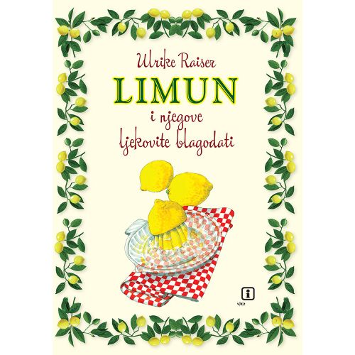 Limun i njegove ljekovite blagodati - Raiser, Ulrike slika 1