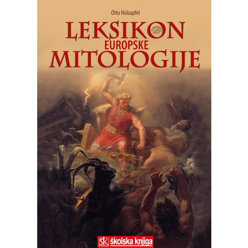  LEKSIKON EUROPSKE MITOLOGIJE - Otto Holzapfel slika 1