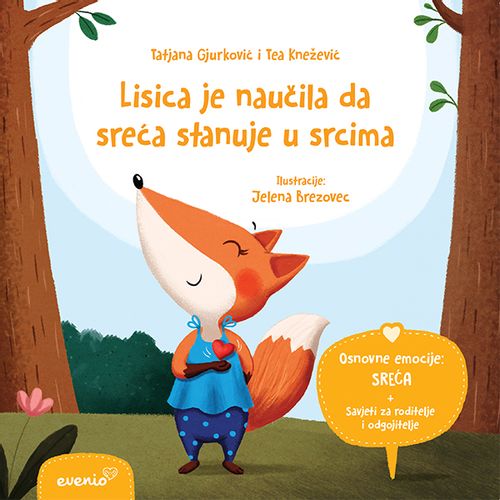 Lisica je naučila da sreća stanuje u srcima, Tatjana Gjurković i Tea Knežević, Jelena Brezovec slika 1