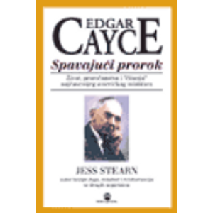 Edgar Cayce - Spavajući prorok - Stearn, Jess