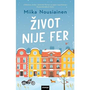 ŽIVOT NIJE FER, Miika Nousiainen