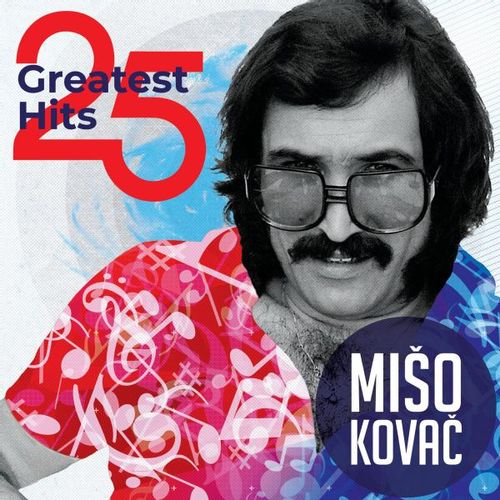 MATE MIŠO KOVAČ – 25 GREATEST HITS (LP) slika 1