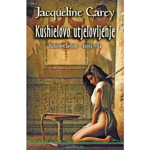 Kushielovo utjelovljenje : Kushielovo nasljeđe - knjiga treća, Jacqueline Carey slika 1