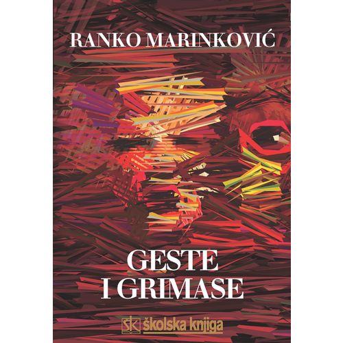  GESTE I GRIMASE - ESEJ I KRITIKE - Ranko Marinković slika 1