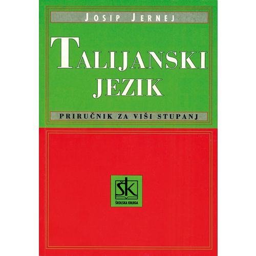  TALIJANSKI JEZIK - PRIRUČNIK ZA VIŠI STUPANJ - Josip Jernej slika 1