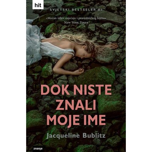 DOK NISTE ZNALI MOJE IME, Jacqueline Bublitz slika 1