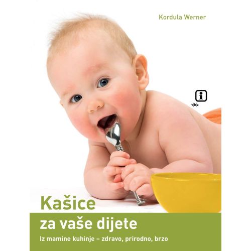 Kašice za vaše dijete - Werner, Kordula slika 1