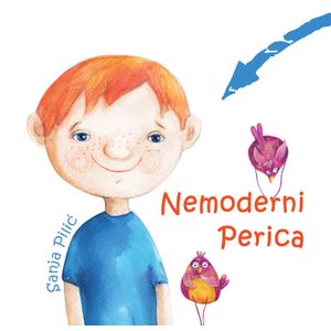 NEMODERNI PERICA, Sanja Pilić, 