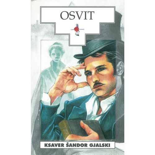  OSVIT - 
biblioteka HRVATSKI POVIJESNI  ROMAN - Ksaver Šandor Gjalski slika 1