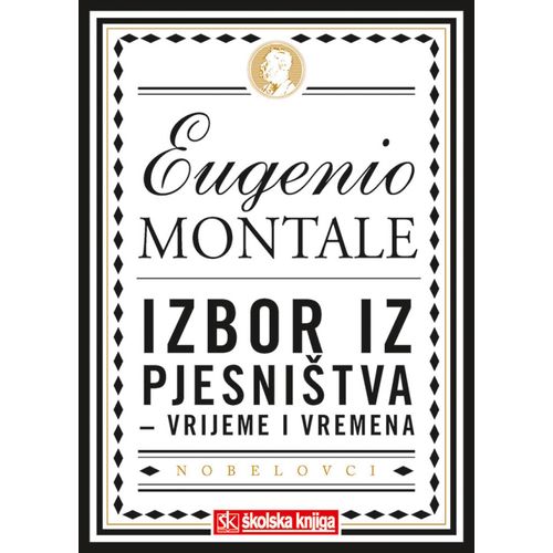  NOBELOVA NAGRADA ZA KNJIŽEVNOST 1975. - VRIJEME I VREMENA  - pjesnička antologija - tvrdi uvez - Eugenio Montale slika 1