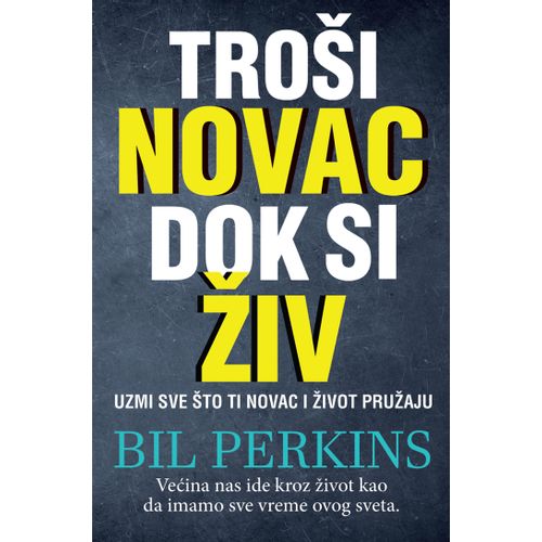 Troši novac dok si živ slika 1