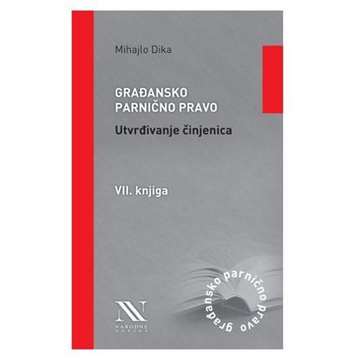 Građansko parnično pravo, Utvrđivanje činjenica, VII. knjiga slika 2