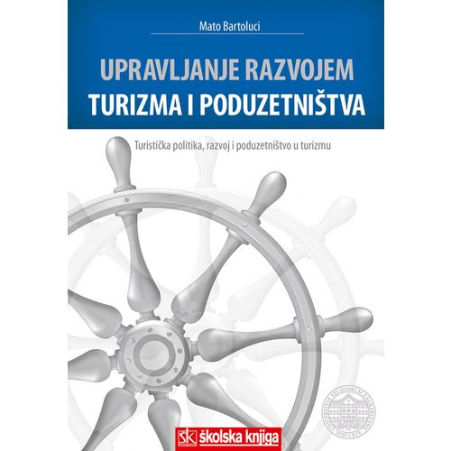  UPRAVLJANJE RAZVOJEM TURIZMA I PODUZETNIŠTVA - BROŠIRANI UVEZ - Mato Bartoluci slika 1