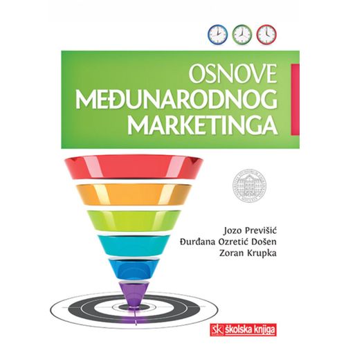  OSNOVE MEĐUNARODNOG MARKETINGA - BROŠIRANI UVEZ - Jozo Prevšić, Đurđana Ozretić Došen, Zoran Krupka slika 1