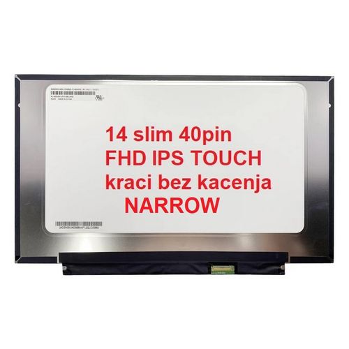 Ugradni LED Ekran za laptop 14 slim 40pin uzi konektor FHD IPS TOUCH kraci bez kacenja NARROW slika 1