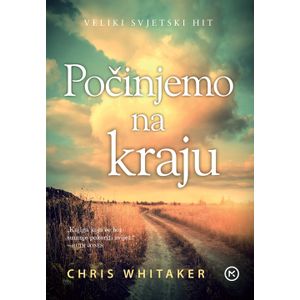 POČINJEMO NA KRAJU, Chris Whitaker