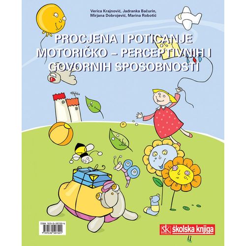  PROCJENA I POTICANJE MOTORIČKO - PERCEPTIVNIH I GOVORNIH SPOSOBNOSTI - Verica Krajnović, Jadranka Bačarin, Mirjana Dobrojević, Marina Robotić slika 1