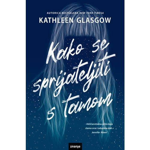 KAKO SE SPRIJATELJITI S TAMOM,Vel.m.u. Kathleen Glasgow slika 1